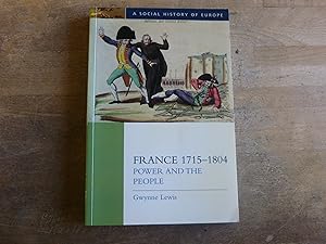 Imagen del vendedor de France 1715-1804: Power and the People a la venta por The Book Exchange