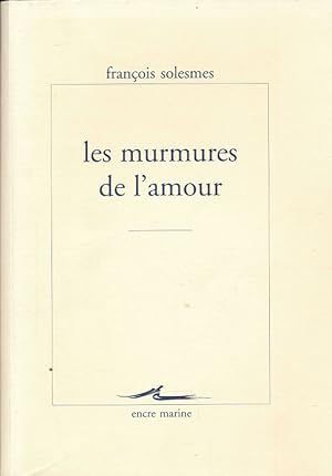 Bild des Verkufers fr Les murmures de l'amour zum Verkauf von LIBRAIRIE GIL-ARTGIL SARL