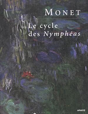 Bild des Verkufers fr MONET. Le Cycle des Nymphas. Catalogue Sommaire. 6 mai - 2 aot 1999. Muse national de l'Orangerie. zum Verkauf von Apart