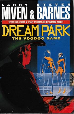 Imagen del vendedor de Dream Park: The Voodoo Game (With Stephen Barnes - revised as The California Voodoo Game) a la venta por Porcupine Books