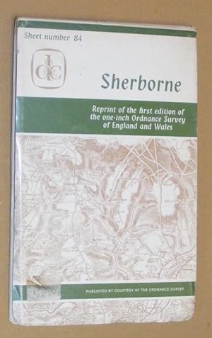 Imagen del vendedor de Sherborne: Sheet 84, reprint of the first edition of the one-inch Ordnance Survey of England and Wales a la venta por Nigel Smith Books