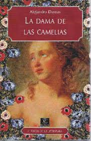 Imagen del vendedor de La Dama de las Camelias. Alejandro Dumas. Clsicos de la literatura Espasa a la venta por Grupo Letras