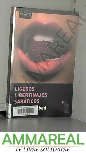 Imagen del vendedor de Ligeros libertinajes sabaticos / Light Sabbatical Debauchery a la venta por Ammareal