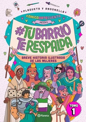 Seller image for amigadatecuenta 1 : #tubarrioterespalda: Breve historia ilustrada de las mujeres -Language: spanish for sale by GreatBookPrices