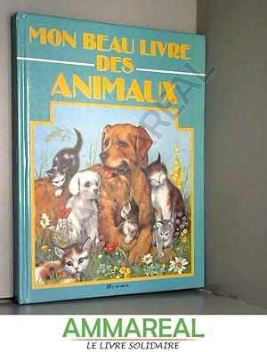 Bild des Verkufers fr Mon beau livre des Animaux zum Verkauf von Ammareal