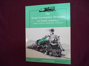 Seller image for The Steam Locomotive Directory of North America. Volume 2 - Western United States and Mexico. for sale by BookMine