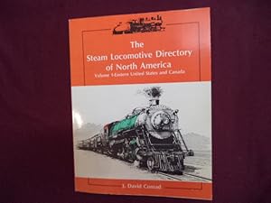 Seller image for The Steam Locomotive Directory of North America. Volume 1 - Eastern United States and Canada. for sale by BookMine