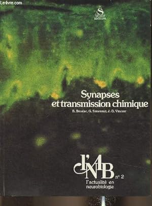 Seller image for Synapses et transmission chimique- L'actualit en neurobiologie n2 for sale by Le-Livre