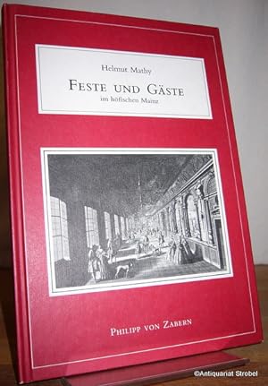 Seller image for Feste und Gste im hfischen Mainz. for sale by Antiquariat Christian Strobel (VDA/ILAB)
