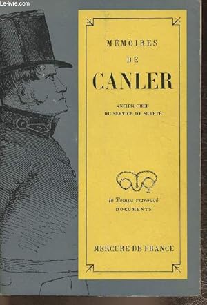 Bild des Verkufers fr Mmoires de Canler, ancien chef du service de suret zum Verkauf von Le-Livre