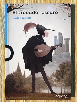 Imagen del vendedor de El trovador oscuro a la venta por Campbell Llibres