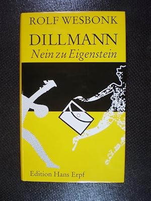 Imagen del vendedor de Dillmann. Nein zu Eigenstein a la venta por Buchfink Das fahrende Antiquariat