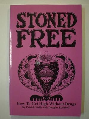 Seller image for Stoned Free. How to get high without drugs for sale by Librera Antonio Azorn