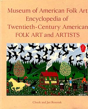 Bild des Verkufers fr Museum of American Folk Art Encyclopedia of Twentieth-Century American Folk Art and Artists zum Verkauf von Kenneth Mallory Bookseller ABAA