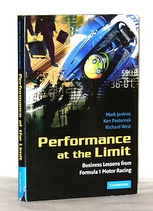 Image du vendeur pour Performance at the Limit: Business Lessons from Formula 1 Motor Racing mis en vente par James Hulme Books