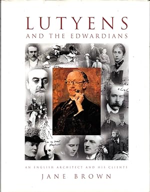 Image du vendeur pour Lutyens and the Edwardians: An English Architect and His Clients mis en vente par Kenneth Mallory Bookseller ABAA