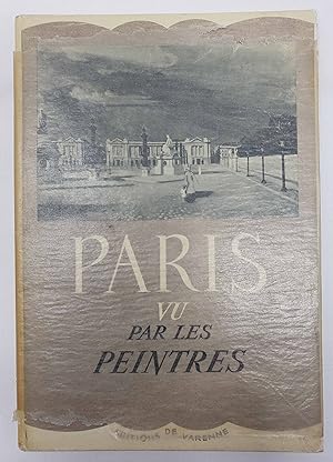 Imagen del vendedor de Paris vu Parles Peintres a la venta por Barberry Lane Booksellers