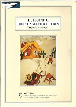 Bild des Verkufers fr The Legend of The Lodz Ghetoo Children - Teacher's Handbook zum Verkauf von Sabra Books