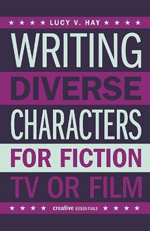 Seller image for Writing Diverse Characters For Fiction, TV or Film (Paperback) for sale by Grand Eagle Retail