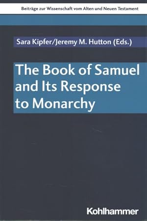 Seller image for Book of Samuel and Its Response to Monarchy for sale by GreatBookPrices