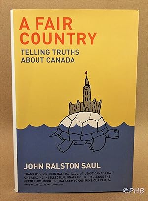 A Fair Country: Telling Truths About Canada