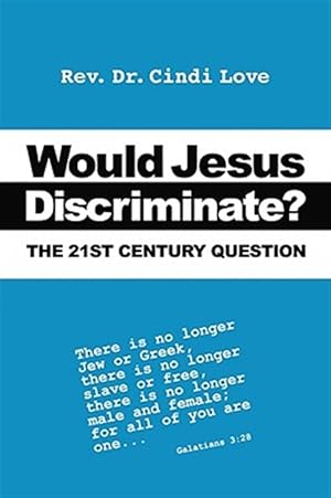 Seller image for Would Jesus Discriminate? : The 21st Century Question for sale by GreatBookPricesUK