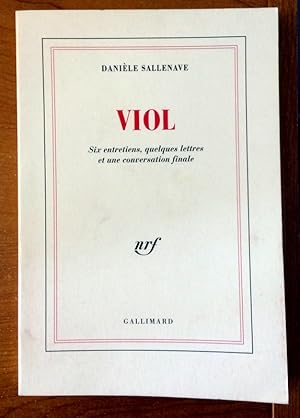 Viol: Six entretiens, quelques lettres et une conversation finale (Blanche) (French Edition)