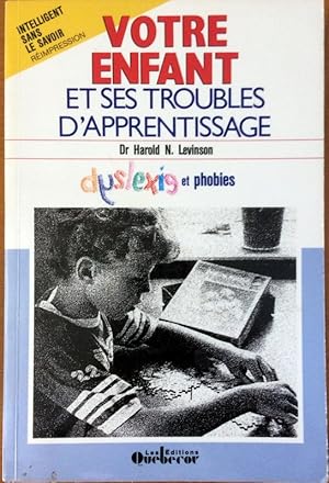 Seller image for Votre Enfant Et Ses Troubles D'apprentissage for sale by Livres Norrois