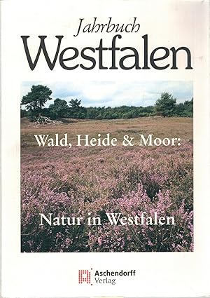 Bild des Verkufers fr Jahrbuch Westfalen 2011 - Schwerpunktthema: Wald, Heide & Moor / Natur in Westfalen zum Verkauf von Antiquariat Hans Wger