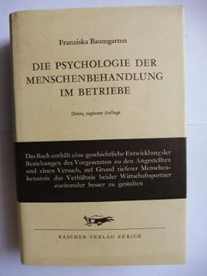 DIE PSYCHOLOGIE DER MENSCHENBEHANDLUNG IM BETRIEBE *.