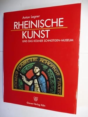 RHEINISCHE KUNST UND DAS KÖLNER SCHNÜTGEN-MUSEUM.