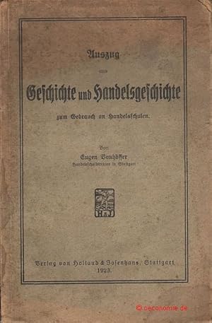 Seller image for Auszug aus Geschichte und Handelsgeschichte zum Gebrauch an Handelsschulen. for sale by Antiquariat Hohmann