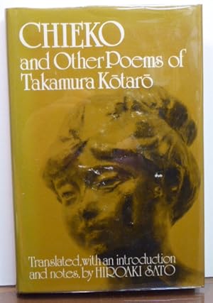 Seller image for CHIEKO AND OTHER POEMS OF TAKAMURA KOTARO for sale by RON RAMSWICK BOOKS, IOBA