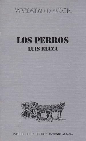 Bild des Verkufers fr Los Perros. Introd. de Jose Antonio Aliaga. zum Verkauf von La Librera, Iberoamerikan. Buchhandlung