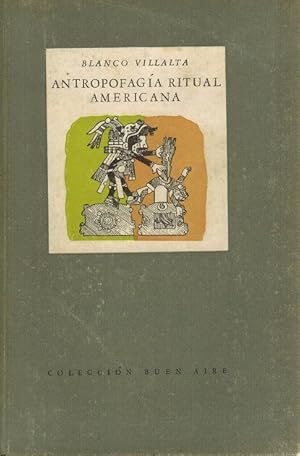 Image du vendeur pour Antropofaga ritual americana. mis en vente par La Librera, Iberoamerikan. Buchhandlung