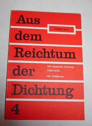 Bild des Verkufers fr Aus dem Reichtum der Dichtung. Bd. 4. Vom Naturalismus bis zur Gegenwart zum Verkauf von Der Buchfreund