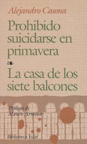 Image du vendeur pour Prohibido suicidarse en primavera, casa de los siete balcones, La. Prlogo de Mauro Armio. mis en vente par La Librera, Iberoamerikan. Buchhandlung