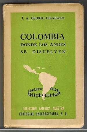 Imagen del vendedor de Colombia, donde los Andes se disuelven. Prlogo de Julio Barrenechea. a la venta por La Librera, Iberoamerikan. Buchhandlung