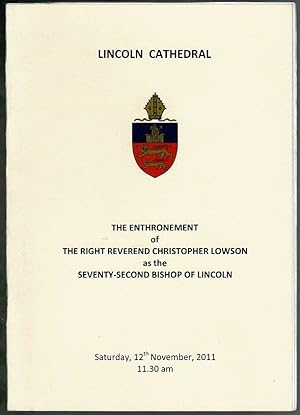 The Enthronement of the Right Reverend Christopher Lowson as the Seventy-Second Bishop of Lincoln...