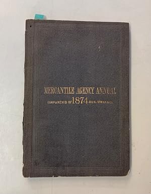 The Canadian Mercantile Annual for 1874. A yearly publication containing information of daily use...