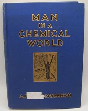 Image du vendeur pour Man in a Chemical World: The Service of Chemical Industry mis en vente par Easy Chair Books