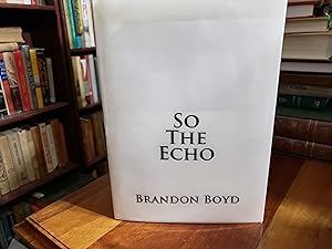 Seller image for So The Echo for sale by Nash Books
