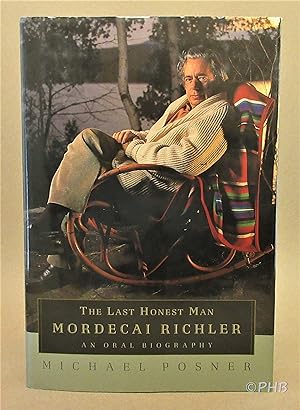 Immagine del venditore per The Last Honest Man - Mordecai Richler: An Oral Biography venduto da Post Horizon Booksellers