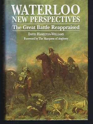 Seller image for Waterloo: New Perspectives: The Great Battle Reappraised for sale by Turn-The-Page Books