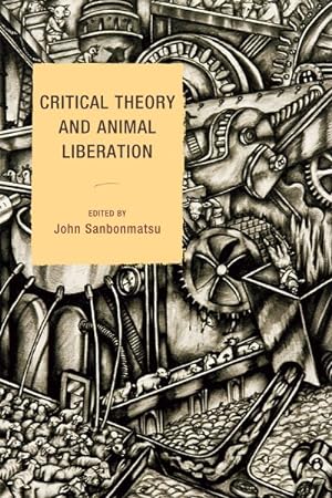 Imagen del vendedor de Critical Theory and Animal Liberation a la venta por GreatBookPrices