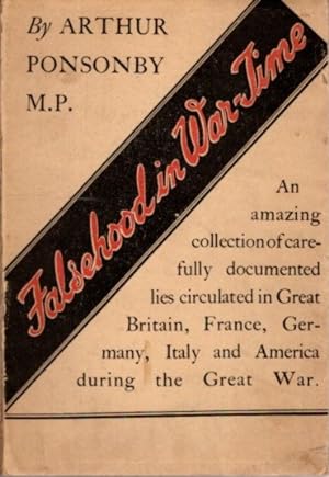 Seller image for FALSEHOOD IN WAR-TIME: Containing an Assortment of Lies Circulated Throughout the Nations During the Great War for sale by By The Way Books