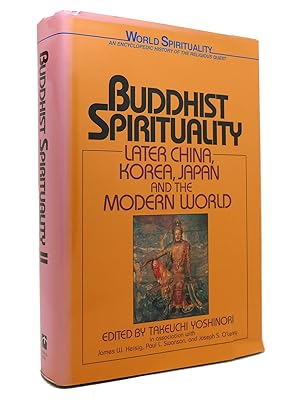 Seller image for BUDDHIST SPIRITUALITY Later China, Korea, Japan, and the Modern World for sale by Rare Book Cellar