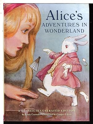 Imagen del vendedor de ALICE'S ADVENTURES IN WONDERLAND: A Classic Illustrated Edition. a la venta por Bookfever, IOBA  (Volk & Iiams)