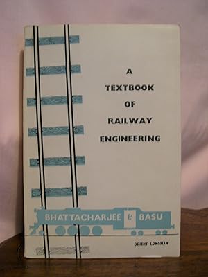 Seller image for A TEXTBOOK OF RAILWAY ENGINEERING for sale by Robert Gavora, Fine & Rare Books, ABAA