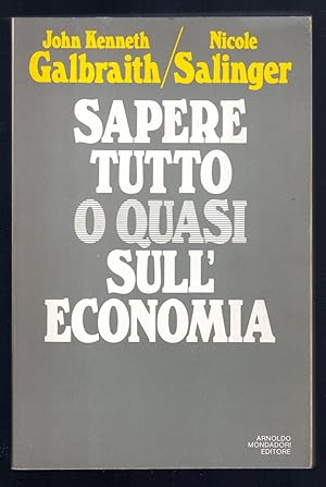 Bild des Verkufers fr Sapere tutto o quasi sull'Economia zum Verkauf von Sergio Trippini